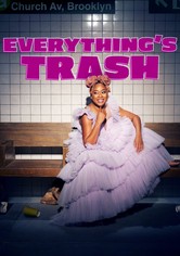 Everything's Trash