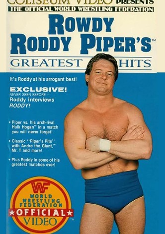 Rowdy Roddy Piper's Greatest Hits