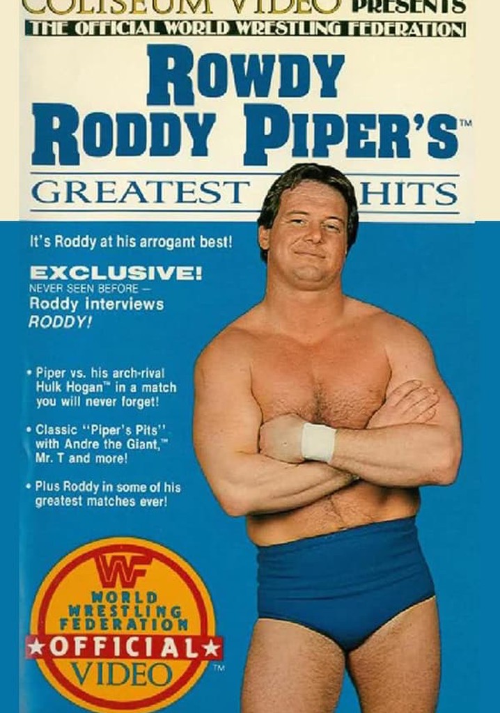 Rowdy Roddy Piper's Greatest Hits streaming