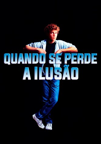 Quando se Perde a Ilusão
