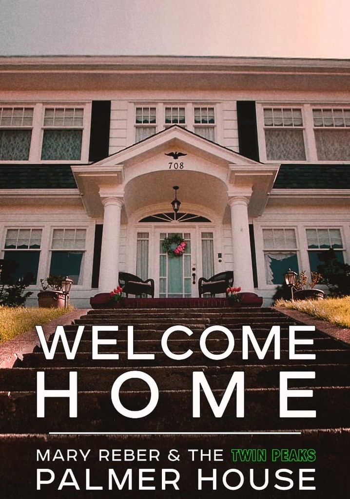 Welcome Home: Mary Reber and the Twin Peaks Palmer House