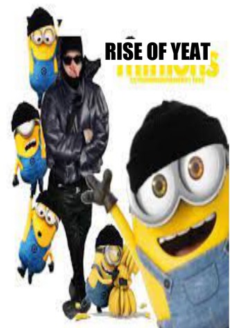 Minions: Rise of Yeat