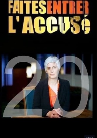 Faites entrer l'accusé