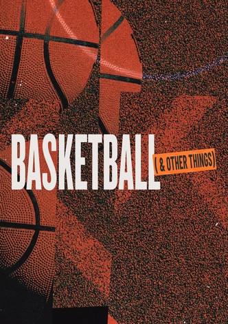 Basketball and Other Things