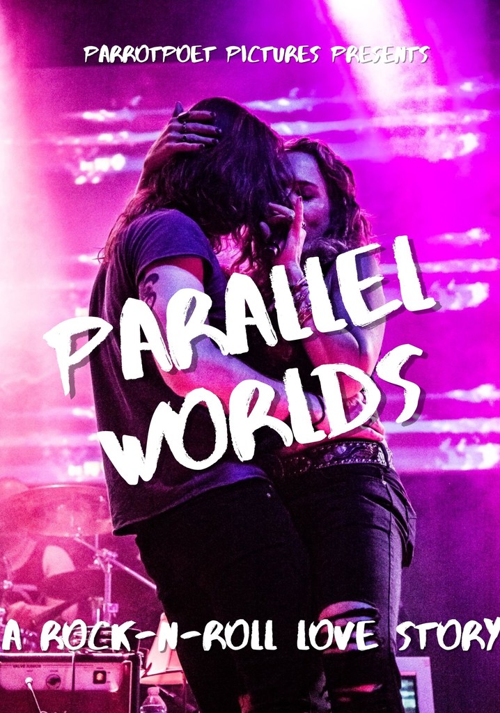 Parallel Worlds: A Psychedelic Love Story