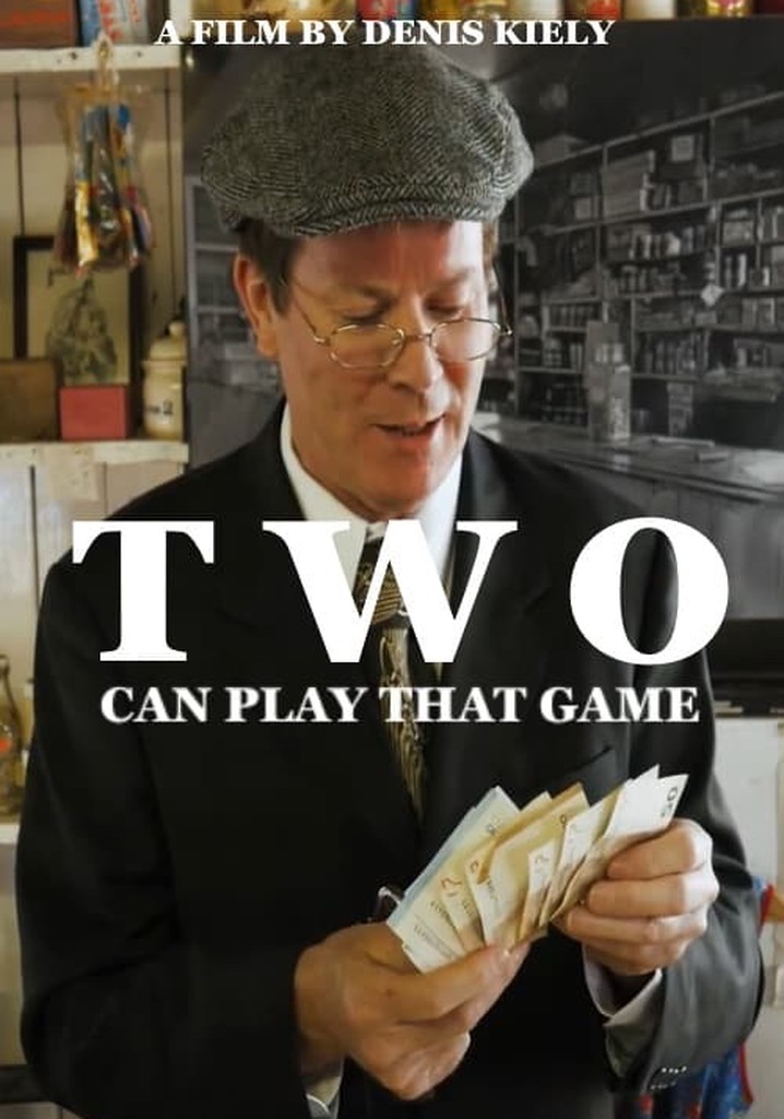 Two Can Play That Game