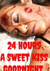 24 Hours A Sweet Kiss Goodnight