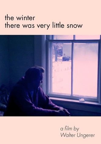 The Winter There Was Very Little Snow