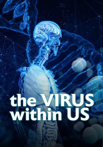 The Virus Within Us