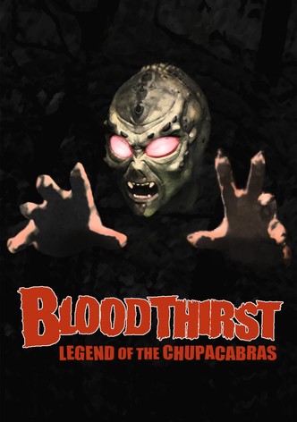 Bloodthirst: Legend of the Chupacabras