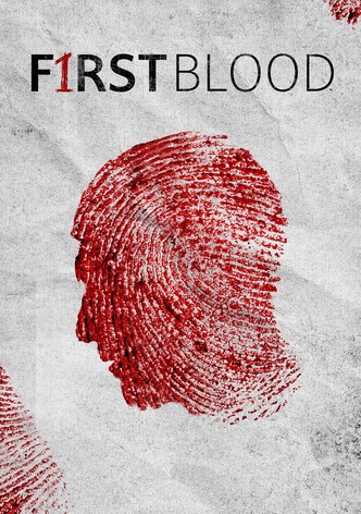 First Blood - Die Geburt eines Serienmörders