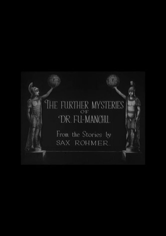 The Further Mysteries of Dr. Fu-Manchu