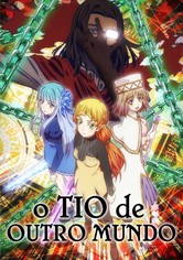 O Tio de Outro Mundo
