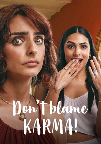 Schieb es nicht aufs Karma!