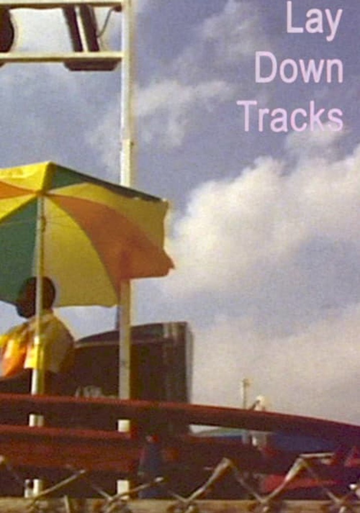 Lay Down Tracks