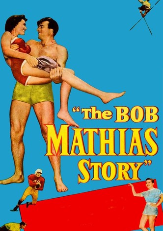 The Bob Mathias Story