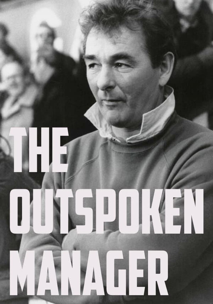 Brian Clough: The Outspoken Manager