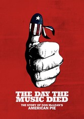 The Day the Music Died: The Story of Don McLean's American Pie