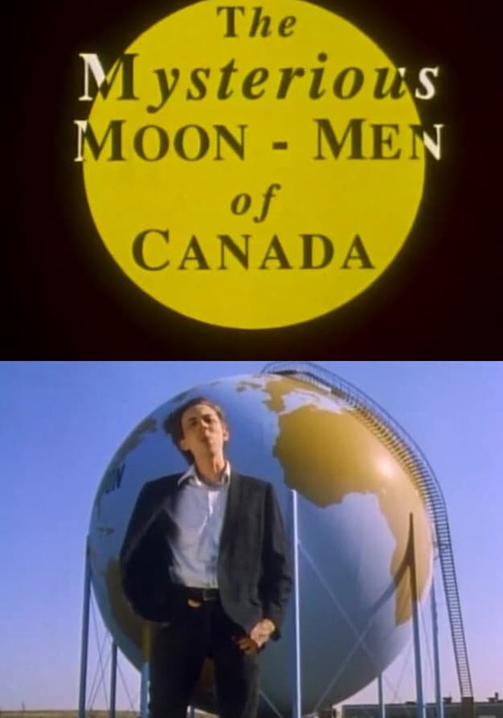 The Mysterious Moon-Men of Canada