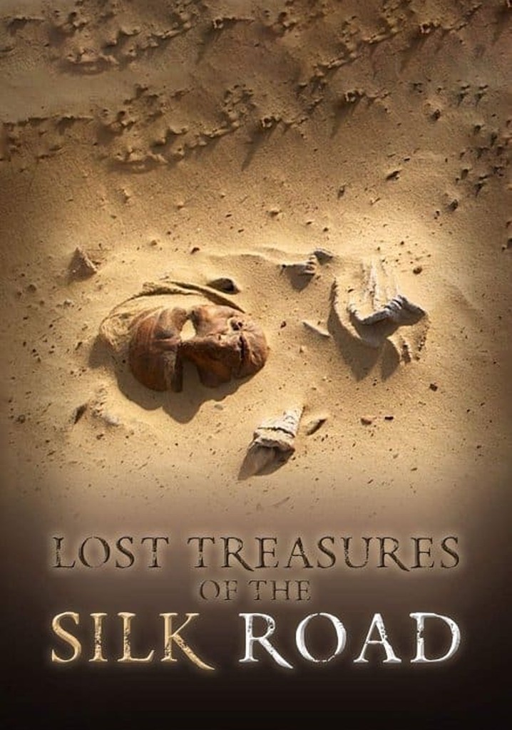 Lost Treasures of the Silk Road