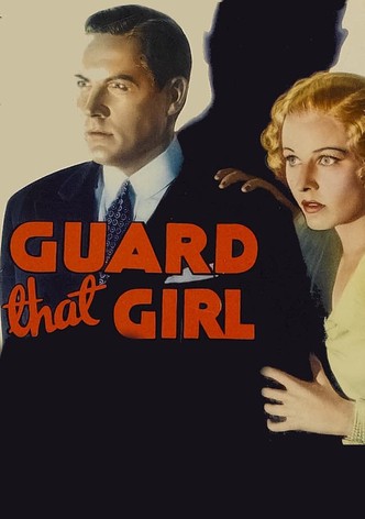 Guard That Girl