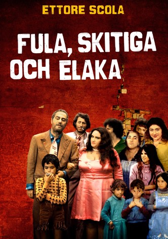 Fula, skitiga och elaka