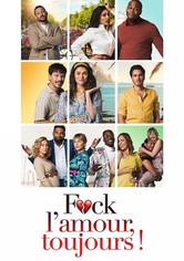 F*ck l'Amour, Toujours !