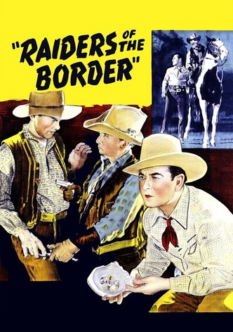 Raiders of the Border