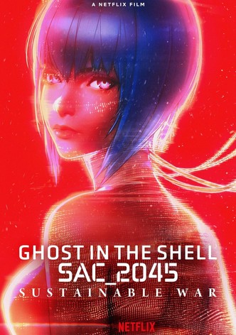 Ghost in the Shell: SAC_2045 Sustainable War