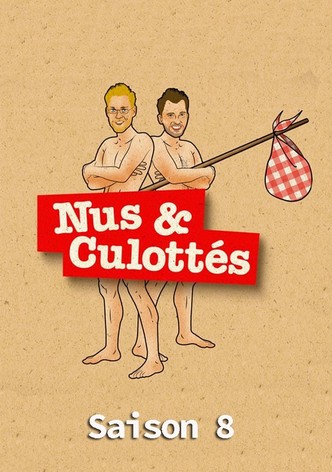 Nus et culottés  - Saison 8