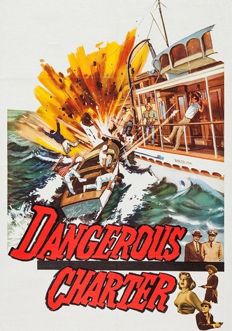 Dangerous Charter