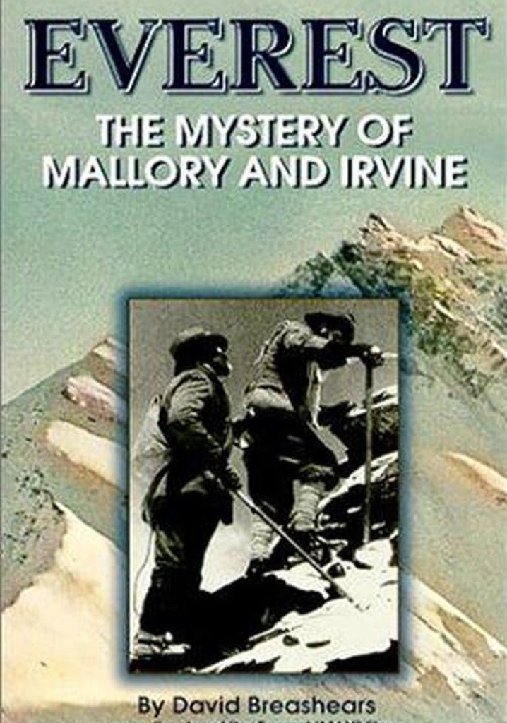 Everest: The Mystery of Mallory and Irvine