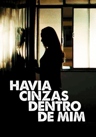 Havia Cinzas Dentro de Mim