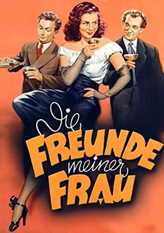 Die Freunde meiner Frau