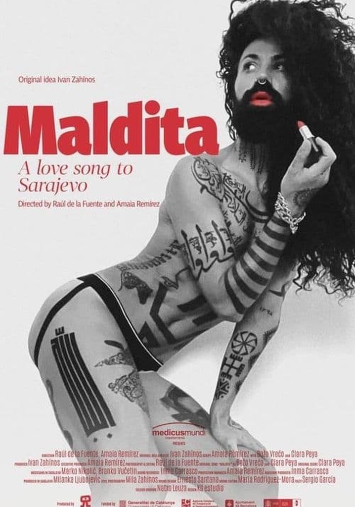 Maldita. A Love Song to Sarajevo