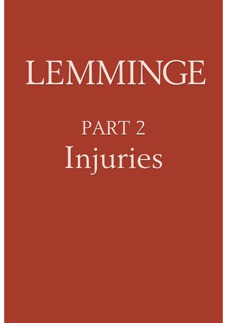Lemmings, Part 2: Injuries