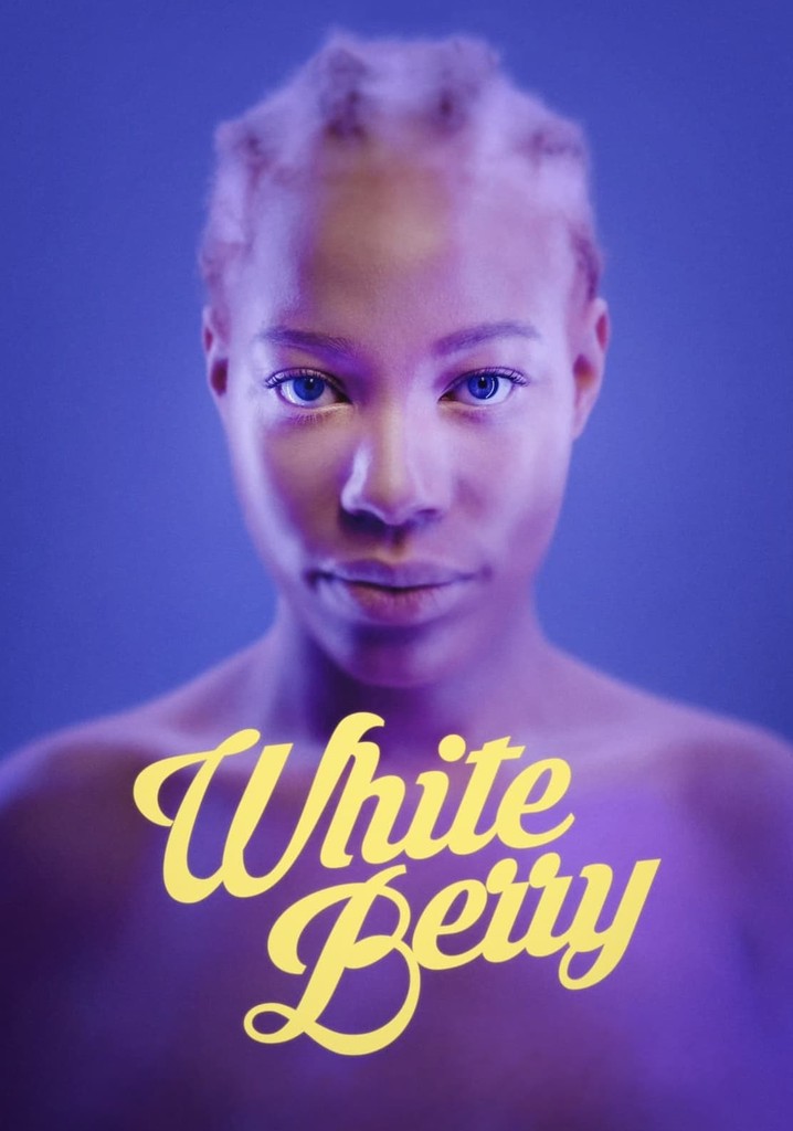 White Berry Streaming Where To Watch Movie Online