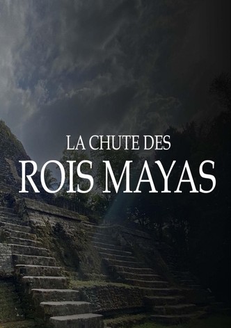 La Chute des rois mayas