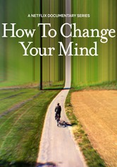How to Change Your Mind
