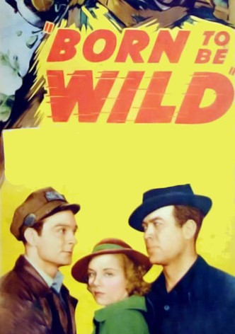 Born to Be Wild
