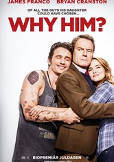 Why Him?