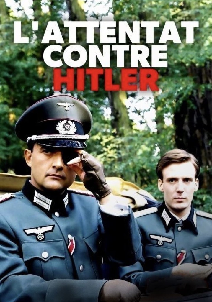 L'attentat contre Hitler - 20 juillet 1944