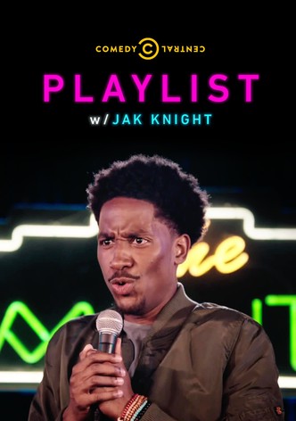 Playlist w/ Jak Knight