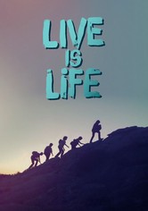 Live Is Life