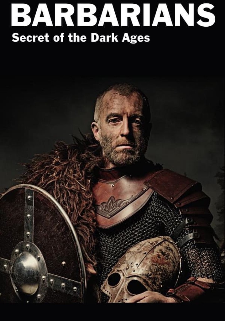 Barbarians, Secrets of the Dark Ages streaming