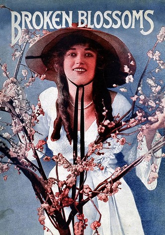 Broken Blossoms or The Yellow Man and the Girl