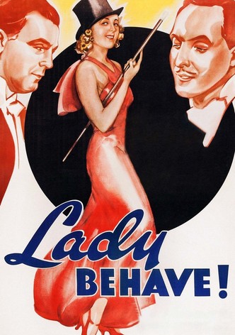 Lady Behave!