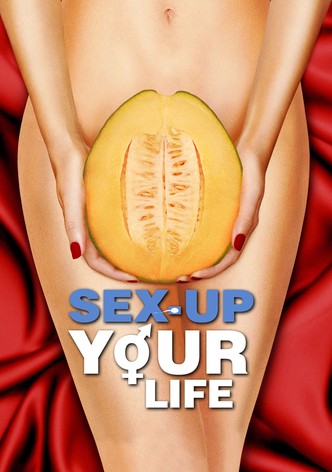 Sex Up Your Life