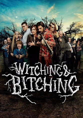 Witching & Bitching