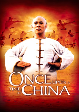 Once Upon a Time in China - Olipa kerran Kiinassa